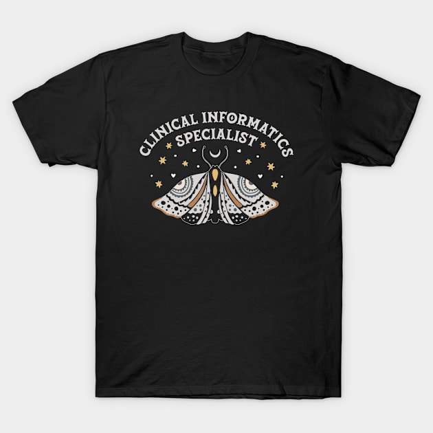 Clinical Informatics Specialist - Boho Butterfly Design T-Shirt by best-vibes-only